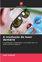 A revolução do laser dentário 6209093108 Book Cover