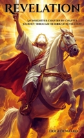 Revelation: An Insightful Chapter-by-Chapter Journey Through the Book of Revelation (The Devotion of a Farmer Girl)