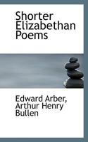 Shorter Elizabethan Poems 0559940246 Book Cover