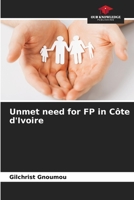 Unmet need for FP in Côte d'Ivoire 6205870460 Book Cover