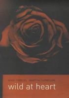 Wild at heart 1840911301 Book Cover