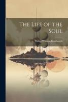 The Life of the Soul 1020642203 Book Cover