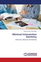 Minimal Intervention Dentistry: Definition, Materials and Methods 6202553243 Book Cover