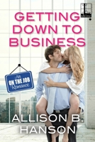 Getting Down to Business 1516103408 Book Cover