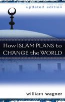 How Islam Plans to Change the World 0825439655 Book Cover