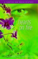 Hearts on Fire: A Tabitha and Reese Mystery 1940269261 Book Cover