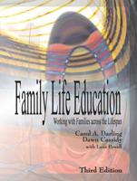 Family Life Education: Working with Families across the Lifespan, Third Edition 147861143X Book Cover