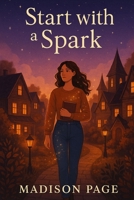 Start With a Spark B0FGDKMYRR Book Cover