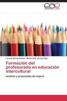 Formacion del Profesorado En Educacion Intercultural 3848451603 Book Cover