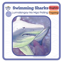 Swimming Sharks: Bilingual Book: English, Tagalog (Bilingual Books Tagalog-English - Bilingual na Aklat Tagalog-Ingles) B0F6NGH42N Book Cover