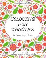 Coloring Fun Tangles: A Coloring Book 153291993X Book Cover