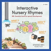Interactive nursery rhyme: WH-Question book for speech development (Let us talk) B0CMZ8KDQ8 Book Cover