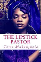 The Lipstick Pastor 1530646480 Book Cover