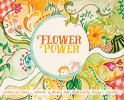 Flower Power: The Adventures of Princess Daisy & Friends 1734264616 Book Cover