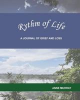 Rythm of Life: A Journal of Grief and Loss 151713403X Book Cover