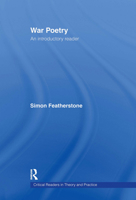 War Poetry: An Introductory Reader 0415095700 Book Cover