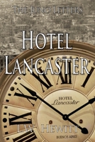 Hotel Lancaster (Juno Letters) B0F1JP693P Book Cover