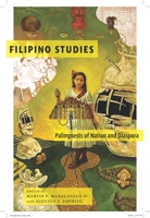 Filipino Studies: Palimpsests of Nation and Diaspora 1479884359 Book Cover