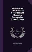 Systematisch Summarische Uebersicht Der Neuesten Zoologischen Entdeckungen... 1276550316 Book Cover