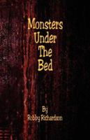 Monsters Under the Bed 1598245651 Book Cover