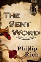 The Sent Word 147931479X Book Cover