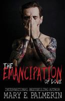 The Emancipation of Love 1514231077 Book Cover
