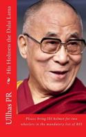 His Holiness the Dalai Lama: Bring ISI helmet in the mandatory list of BIS 1547117966 Book Cover