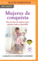 Mujeres En Conquista / Women Take Charge 9687277645 Book Cover
