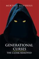 Generational Curses: The Cloak Removed 1499064136 Book Cover