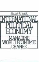 International Political Economy: World Economic Change 013472366X Book Cover
