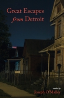 Great Escapes from Detroit 173330861X Book Cover