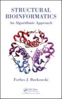 Structural Bioinformatics: An Algorithmic Approach 1584886838 Book Cover