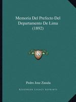 Memoria Del Prefecto Del Departamento De Lima (1892) 1160747059 Book Cover
