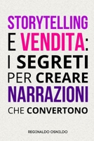 Storytelling e vendita: i segreti per creare narrazioni che convertono (Italian Edition) B0DVLT5DH9 Book Cover
