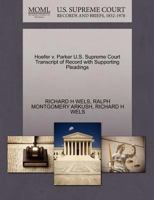 Hoefer v. Parker U.S. Supreme Court Transcript of Record with Supporting Pleadings 1270431196 Book Cover