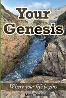 Your Genesis: Where your life begins B0FSDRZ1JW Book Cover