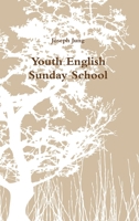 Youth English Sunday School 1304525929 Book Cover