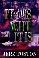 It Still Is Wht It Is 1954425783 Book Cover