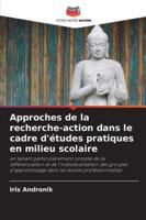 Approches de la recherche-action dans le cadre d'études pratiques en milieu scolaire (French Edition) 6200842477 Book Cover