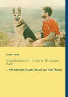 (Über)Leben am anderen Ende der Welt: ... mit meinem treuen Freund auf vier Pfoten 3743174308 Book Cover