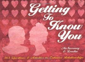 Getting to Know You: 365 Questions, Activities, Observations and Ways to Get to Know Another Person Better 0915009307 Book Cover