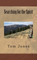 Searching for the Spirit 1548801038 Book Cover
