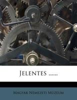 Jelentes ...... 1271016931 Book Cover