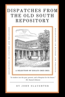 Dispatches from The Old South Repository B0F284MB4L Book Cover