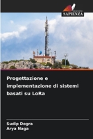 Progettazione e implementazione di sistemi basati su LoRa (Italian Edition) 6209648843 Book Cover