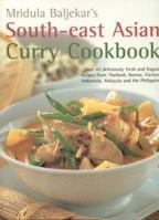 South-East Asian Curry Cookbook: Over 50 Deliciously Fresh and Fragrant Curries from Thailand, Burma, Vietnam, Indonesia, Malaysia and the Philippines 1842158724 Book Cover