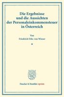 Die Ergebnisse Und Die Aussichten Der Personaleinkommensteuer in Osterreich 3428171705 Book Cover