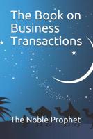 The Book on Business Transactions: كتاب التجارات 1074195213 Book Cover