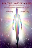 For The Love of a King 1540525163 Book Cover