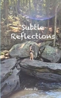 Subtle Reflections B0G96R24R5 Book Cover